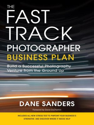 cover image of The Fast Track Photographer Business Plan